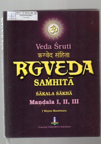 Image of Veda Sruti RG Veda Samhita (skala sakha) Resensi dari Sakala Mandala I, II, III